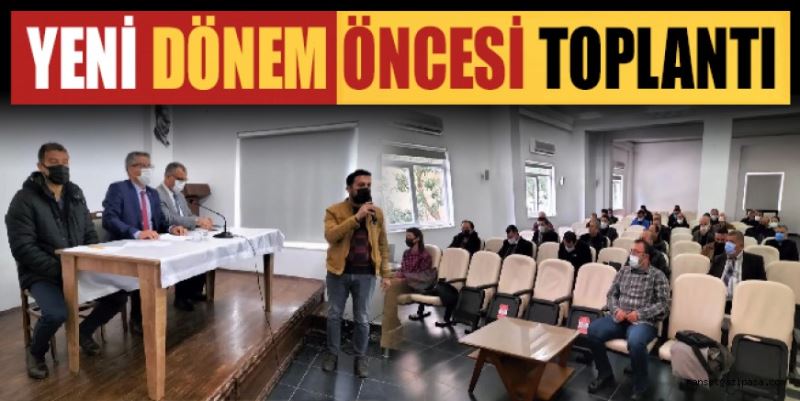 YENİ DÖNEM ÖNCESİ TOPLANTI