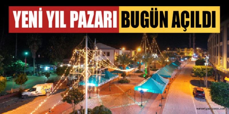YENİ YIL PAZARI BUGÜN AÇILDI