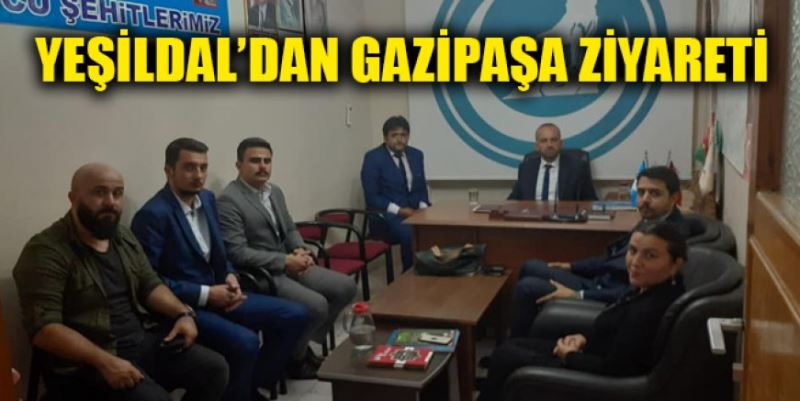 YEŞİLDAL’DAN GAZİPAŞA ZİYARETİ