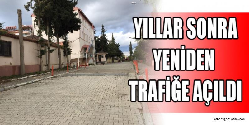 YILLAR SONRA TRAFİĞE AÇILDI