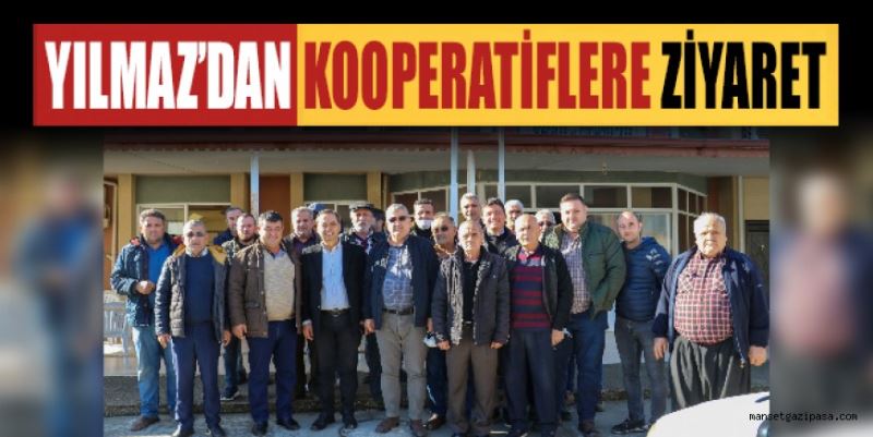 YILMAZ’DAN KOOPERATİFLERE ZİYARET