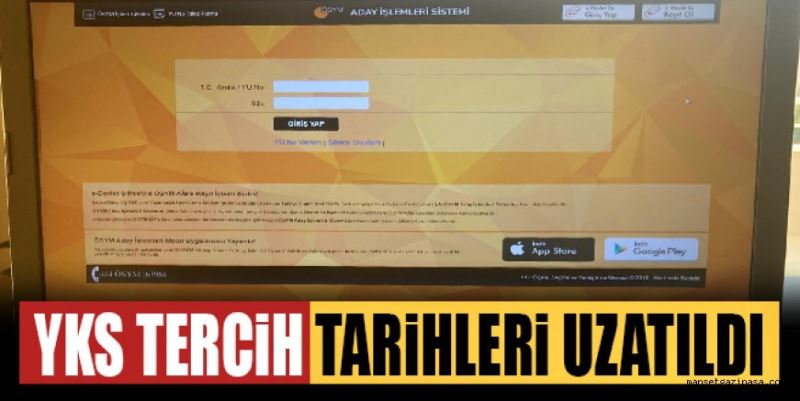 YKS TERCİHLERİ UZATILDI