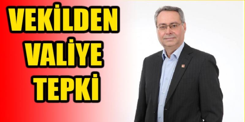 ZEYBEK VALİYİ ELEŞTİRDİ