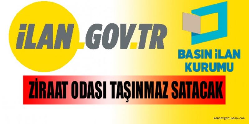 ZİRAAT ODASI TAŞINMAZ SATACAK