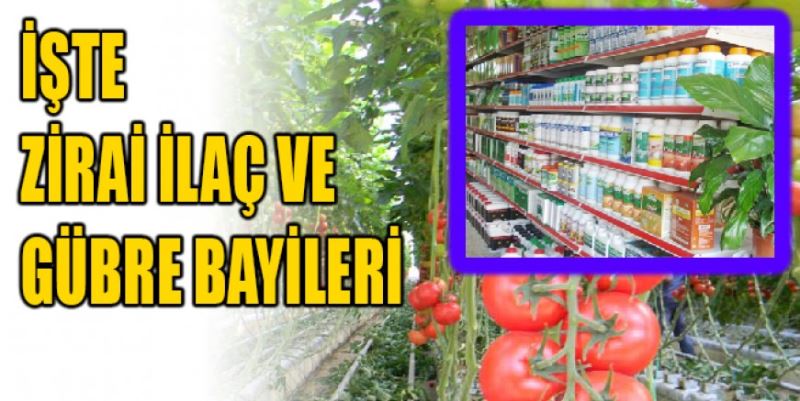 ZİRAİ İLAÇ BAYİLERİ NÖBETLE HİZMET VERECEK